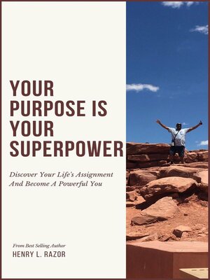 cover image of Your Purpose is Your Superpower | Discover Your Life's Assignment and Become a Powerful You